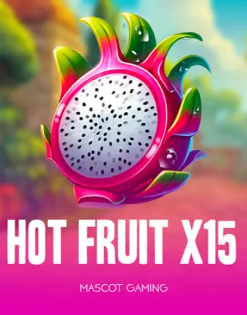 Hot Fruit X 15 - Mascot Gaming